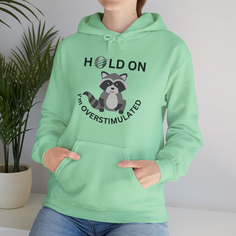 Hold On I'm Overstimulated Unisex Heavy Blend™ Hooded Sweatshirt