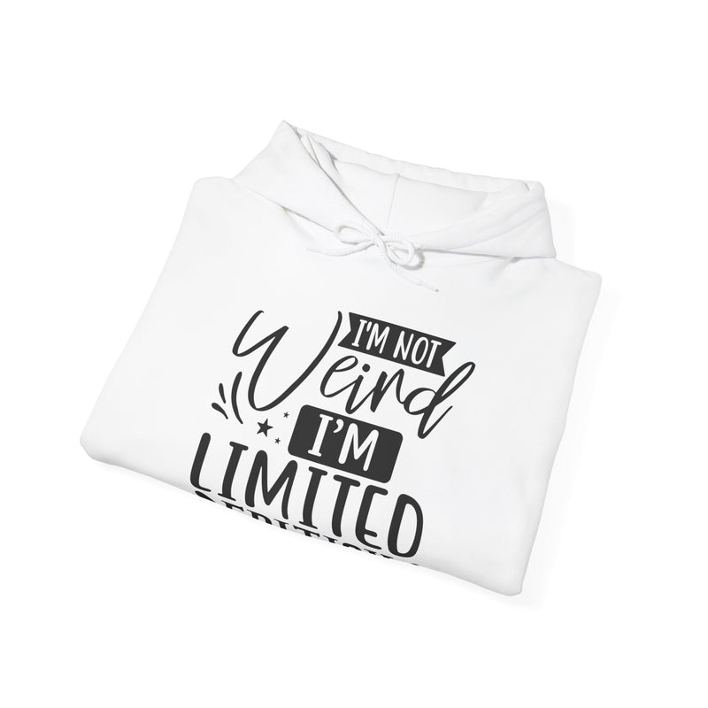 I'm Not Weird I'm Limited Edition Unisex Heavy Blend™ Hooded Sweatshirt