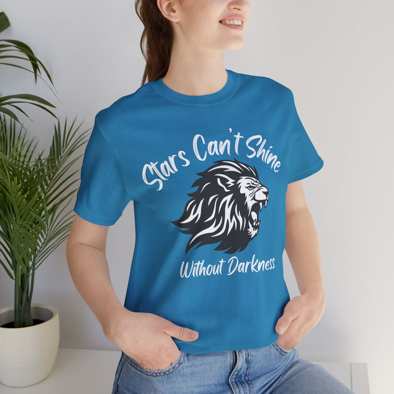 Stars Can't Shine Without Darkness Unisex Jersey Short Sleeve Tee