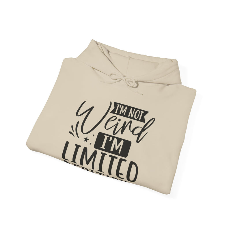 I'm Not Weird I'm Limited Edition Unisex Heavy Blend™ Hooded Sweatshirt