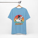 Buddy Unisex Jersey Short Sleeve Tee