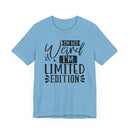 I'm Not Weird I'm Limited Edition Unisex Jersey Short Sleeve Tee