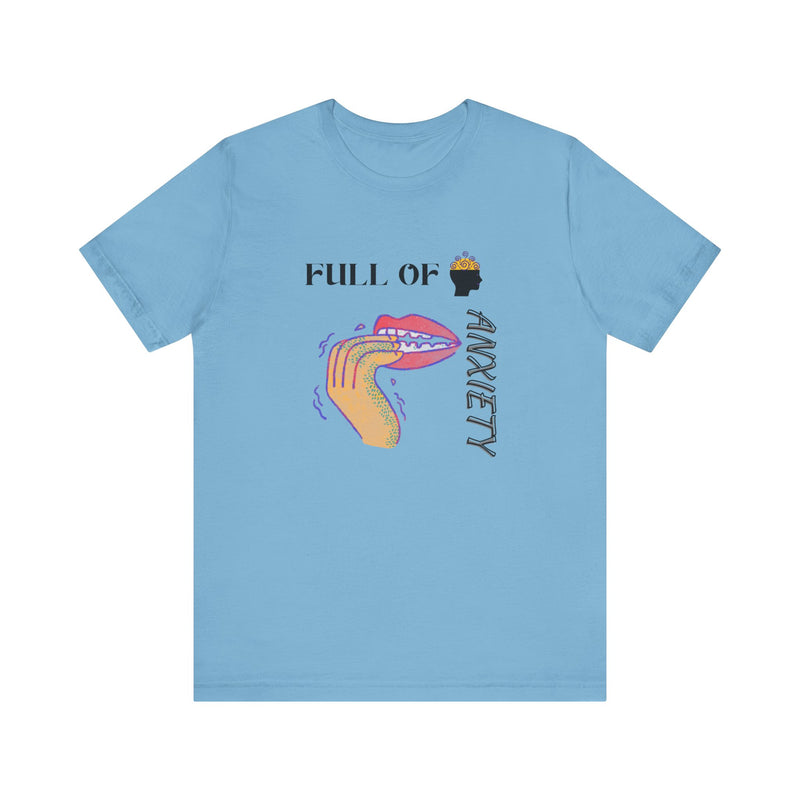 Full Of Anxiety Unisex Jersey Short Sleeve Tee