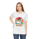 Buddy Unisex Jersey Short Sleeve Tee