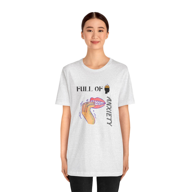 Full Of Anxiety Unisex Jersey Short Sleeve Tee