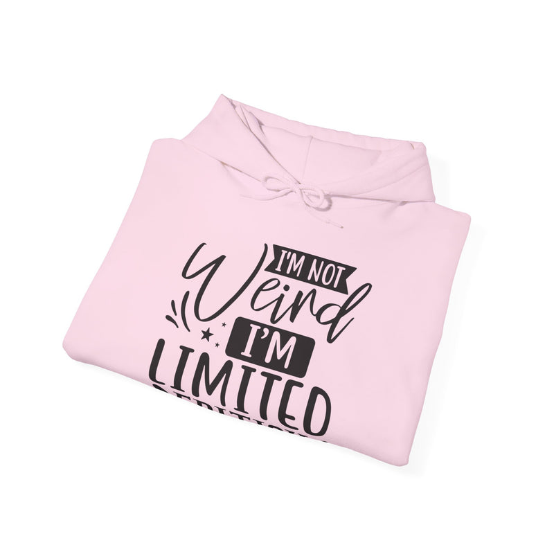I'm Not Weird I'm Limited Edition Unisex Heavy Blend™ Hooded Sweatshirt
